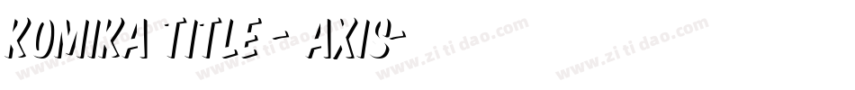 Komika Title - Axis字体转换